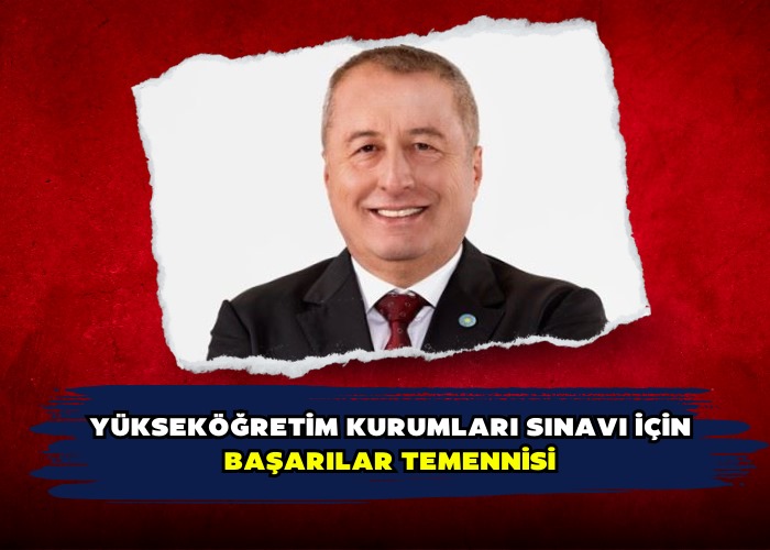 Yükseköğretim Kurumları Sınavı İçin Başarılar Temennisi